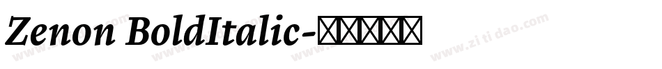 Zenon BoldItalic字体转换